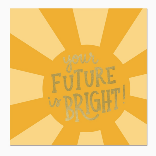 Paper napkins with “Your Future Is Bright” quote
